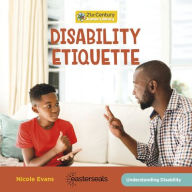 Title: Disability Etiquette, Author: Nicole Evans
