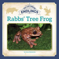 Title: Rabbs' Tree Frog, Author: Joyce Markovics