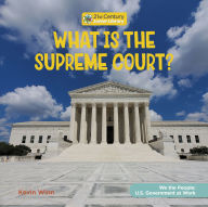 Title: What Is the Supreme Court?, Author: Kevin Winn