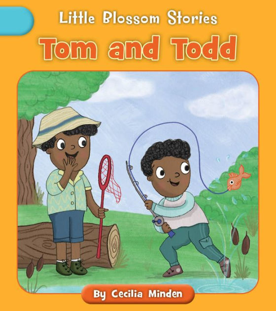 Tom and Todd by Cecilia Minden, Lucy Neale, Paperback | Barnes & Noble®