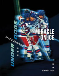 Title: Miracle on Ice, Author: Martin Gitlin