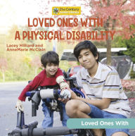 Title: Loved Ones with a Physical Disability, Author: AnneMarie McClain