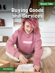 Title: Buying Goods and Services, Author: Katie Marsico
