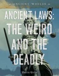 Title: Ancient Laws: The Weird and the Deadly, Author: Martin Gitlin