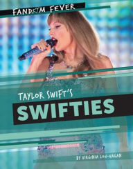 Title: Taylor Swift's Swifties, Author: Virginia Loh-Hagan