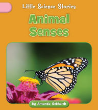 Title: Animal Senses, Author: Amanda Gebhardt