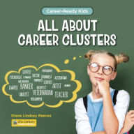 Title: All about Career Clusters, Author: Diane Lindsey Reeves