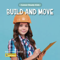 Title: Build and Move, Author: Diane Lindsey Reeves