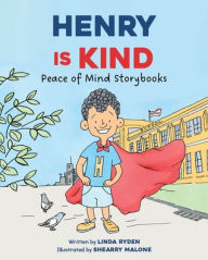 Title: Henry Is Kind, Author: Linda Ryden