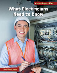 Title: What Electricians Need to Know, Author: Diane Lindsey Reeves