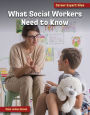 What Social Workers Need to Know