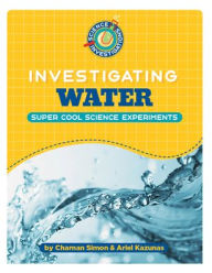 Title: Investigating Water, Author: Charnan Simon
