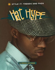Title: Hat Hype, Author: Virginia Loh-Hagan