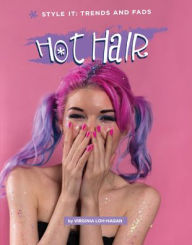 Title: Hot Hair, Author: Virginia Loh-Hagan