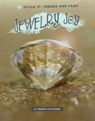 Title: Jewelry Joy, Author: Virginia Loh-Hagan
