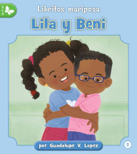 Title: Lila y Beni, Author: Guadalupe Lopez