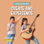 Create and Experience