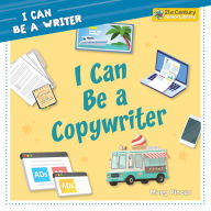Title: I Can Be a Copywriter, Author: Meeg Pincus