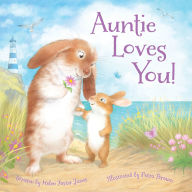 Title: Auntie Loves You!, Author: Helen Foster James