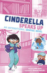 Alternative view 1 of Cinderella Speaks Up: An Untraditional Graphic Novel