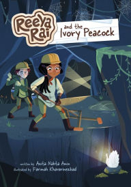 Title: Reeya Rai and the Ivory Peacock, Author: Anita Nahta Amin