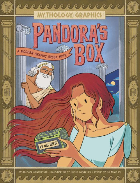 Pandora's Box: A Modern Graphic Greek Myth by Jessica Gunderson