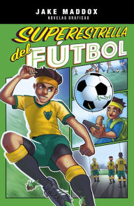 Title: Superestrella del fútbol, Author: Jake Maddox