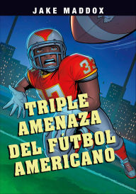 Title: Triple amenaza del fútbol americano, Author: Jake Maddox