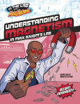 Alternative view 1 of Understanding Magnetism in Max Axiom's Lab