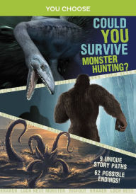 Title: Could You Survive Monster Hunting?: An Interactive Monster Hunt, Author: Brandon Terrell