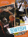 Alternative view 1 of Swish: The Science Behind Basketball's Most Dynamic Plays