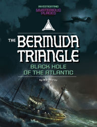 Title: Bermuda Triangle, Black Hole of the Atlantic, Author: Allan Morey