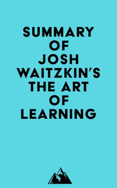 Josh Waitzkin -- The Official Site of Josh Waitzkin & The Art of Learning
