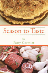 Title: Season to Taste, Author: Patsy Cormier