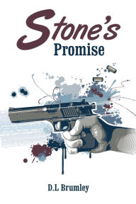 Title: Stone's Promise, Author: D L Brumley