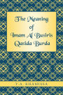 The Meaning of Imam Al Busiris Qasida Burda