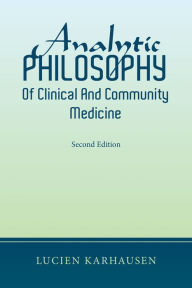 Title: Analytic Philosophy of Clinical and Community Medicine, Author: Lucien Karhausen