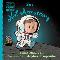Title: Soy Neil Armstrong, Author: Brad Meltzer