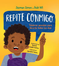 Title: Repite conmigo: palabras geniales para decirte todos los días, Author: Jazmyn Simon