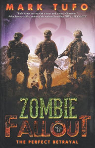 Title: Zombie Fallout 13: The Perfect Betrayal, Author: Mark Tufo