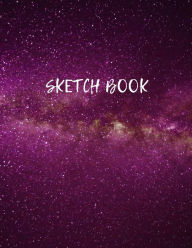 Title: Sketch Book: Space Activity Sketch Book For Children Notebook For Drawing, Sketching, Painting, Doodling, Writing Sketchbook For Kids, Boys, Girls, Teens 8.5 x 11 (Sketch Pad), Author: Sketch B Blank Paper for Drawing Artist