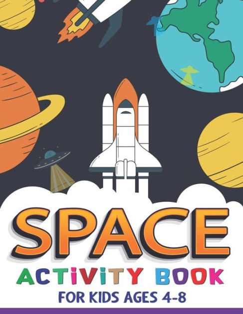 Space Activity And Coloring Book for Kids Ages 4-8: Writing