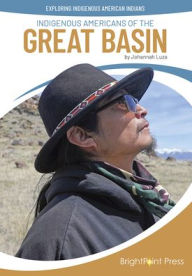 Title: Indigenous Americans of the Great Basin, Author: Johannah Luza