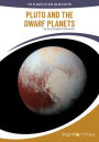 Pluto and the Dwarf Planets