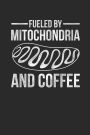 Fueled By Mitochondria: Blank Lined Notebook (6