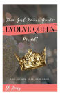 Teen Girl Power Guide: Evolve Queen, Period!: