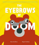 Alternative view 1 of The Eyebrows of Doom: From the illustrator of New York Times best seller This Is Baby by Jimmy Fallon