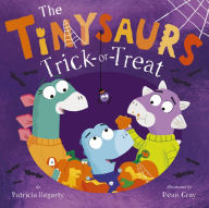 Title: The Tinysaurs Trick or Treat, Author: Patricia Hegarty