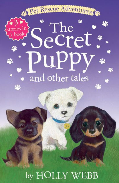 The Secret Puppy And Other Tales By Holly Webb, Sophy Williams 