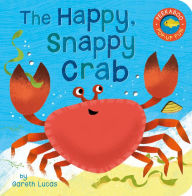 Title: The Happy Snappy Crab, Author: Tiger Tales